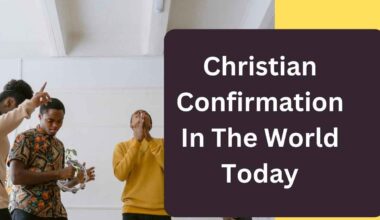 Christian Confirmation In The World Today