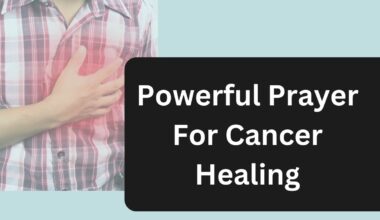 Powerful Prayer For Cancer healing